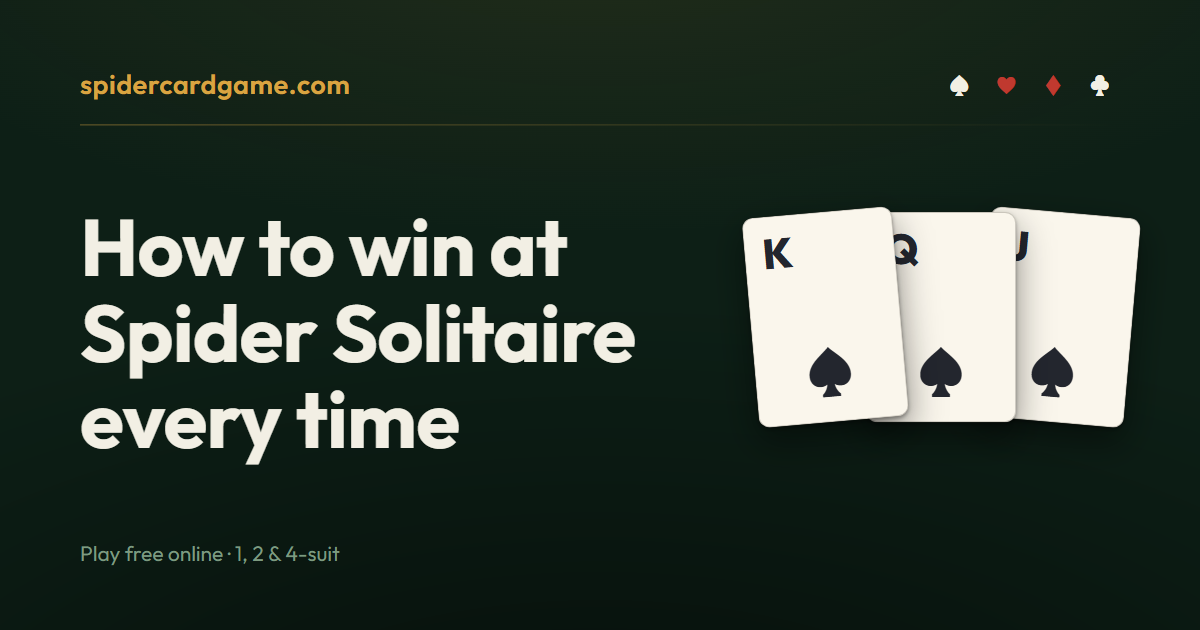 How to win at Spider Solitaire every time